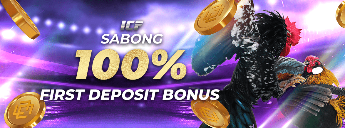 Sabong 100% First Deposit Bonus